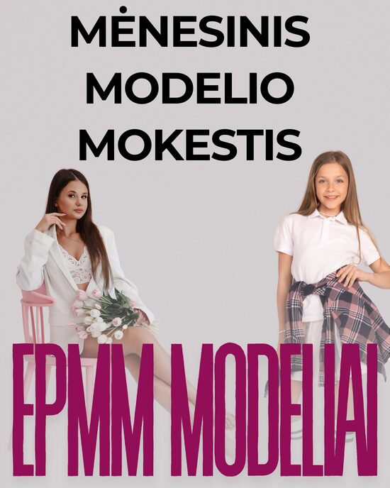 MODELIO MOKESTIS MĖNESIUI